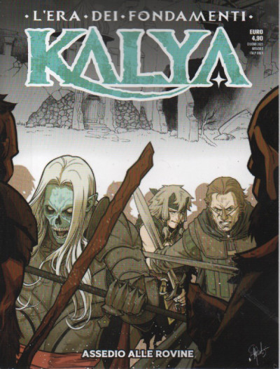 Kalya n. 8: Assedio alle rovine