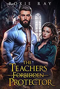 The Teacher's Forbidden Protector