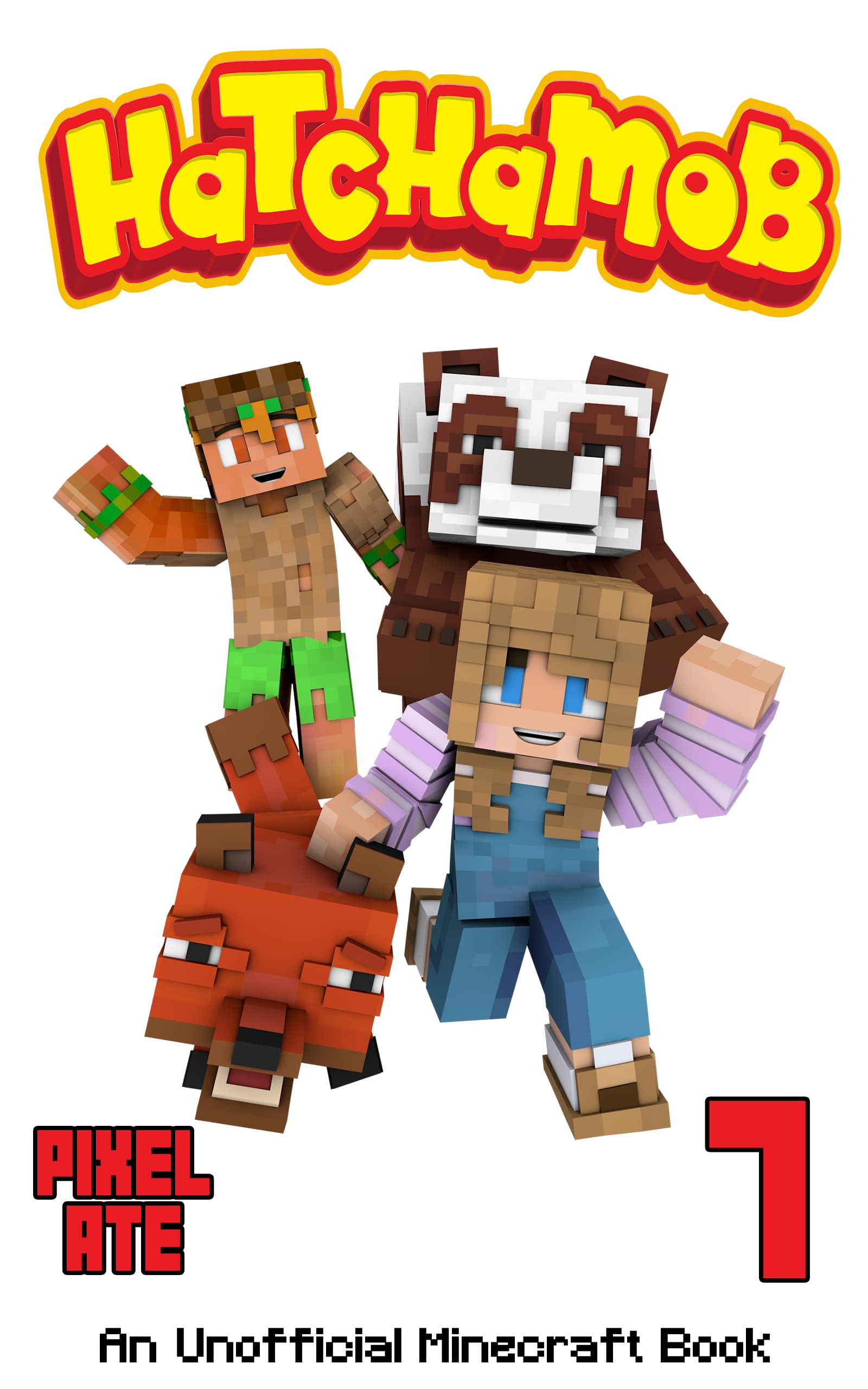 Hatchamob: Book 7