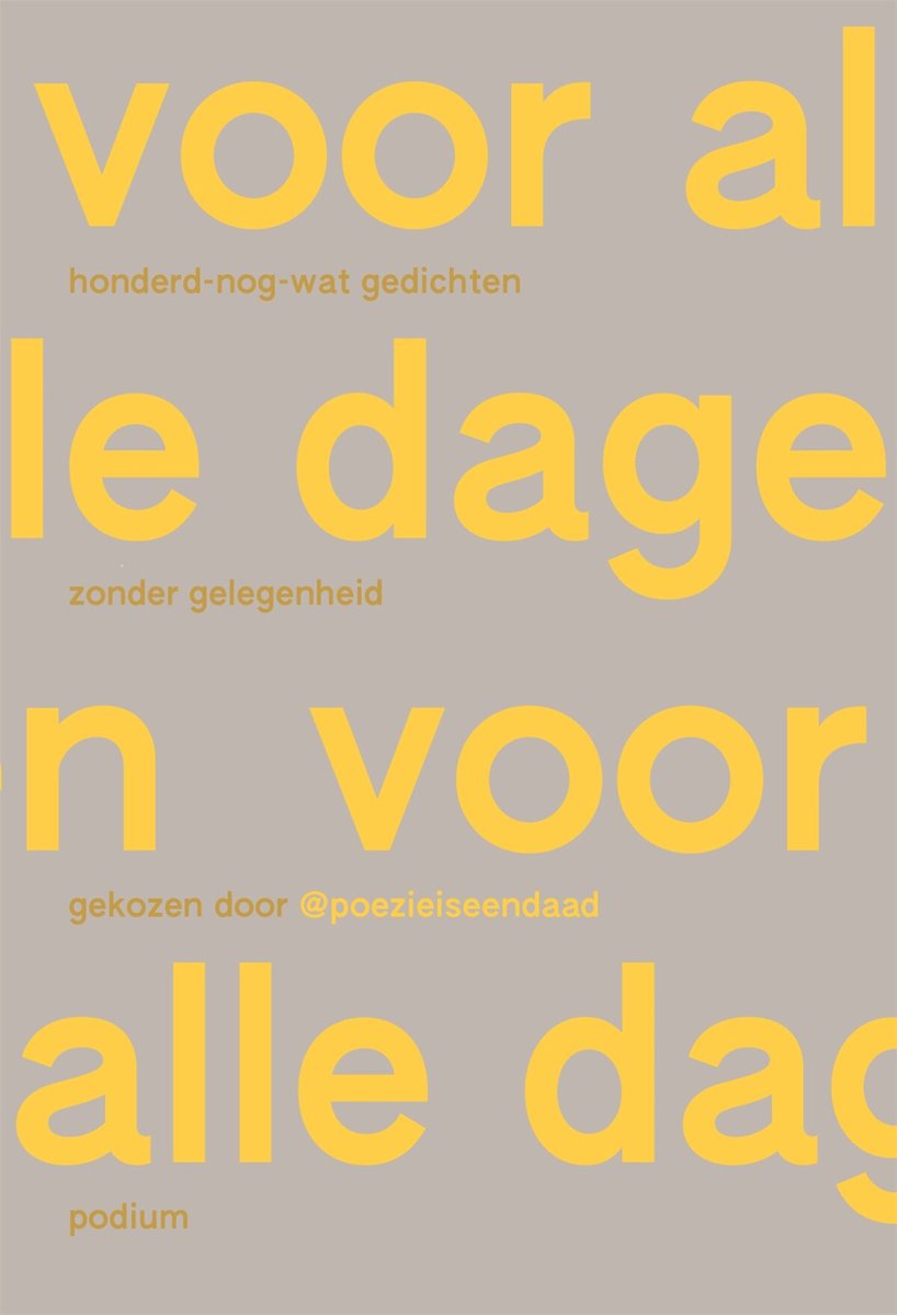 Voor alle dagen. Honderd-nog-wat gedichten zonder gelegenheid, gekozen door @poezieiseendaad