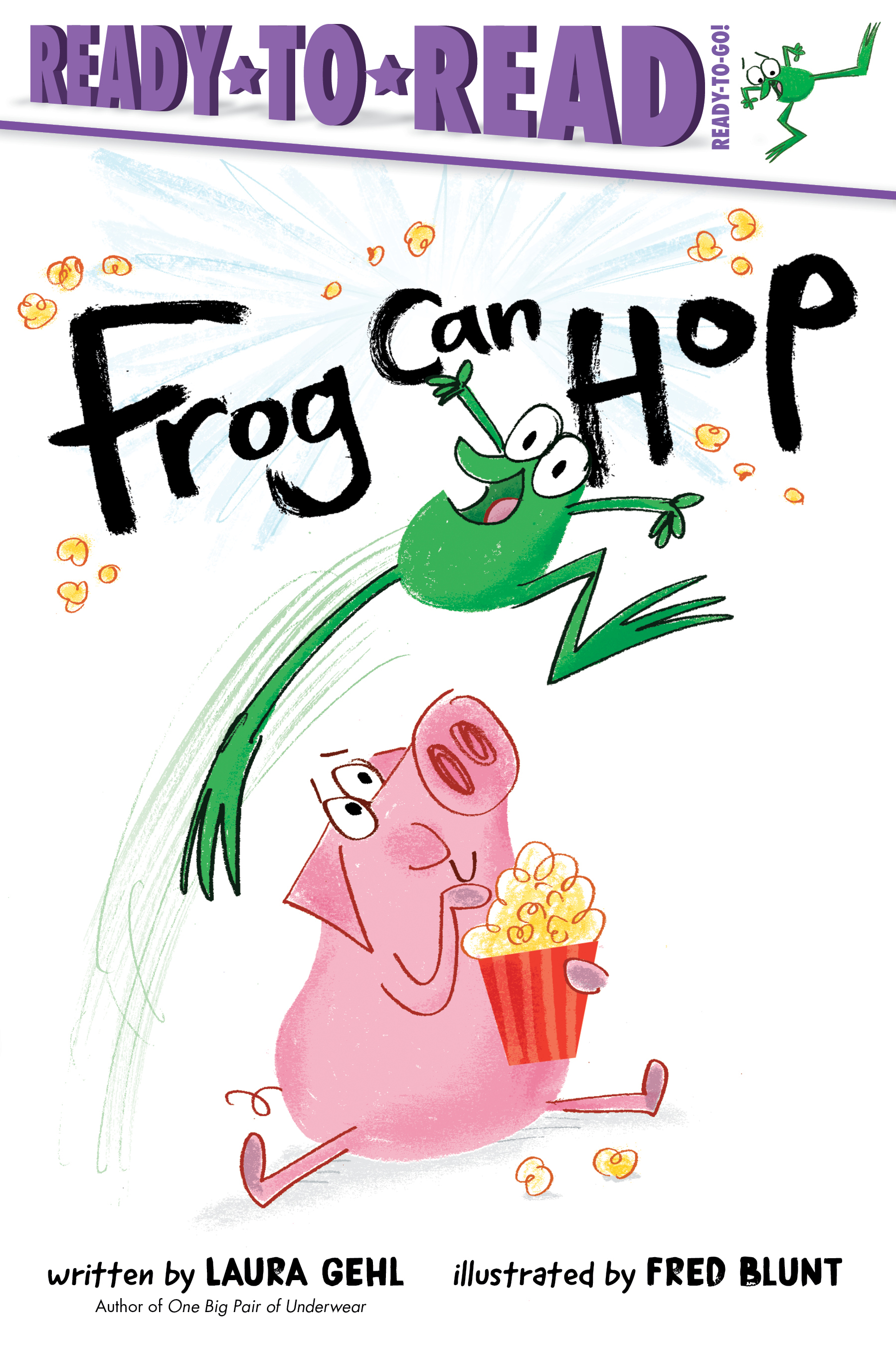 Frog Can Hop: Ready-to-Read Ready-to-Go! by Laura Gehl | Goodreads