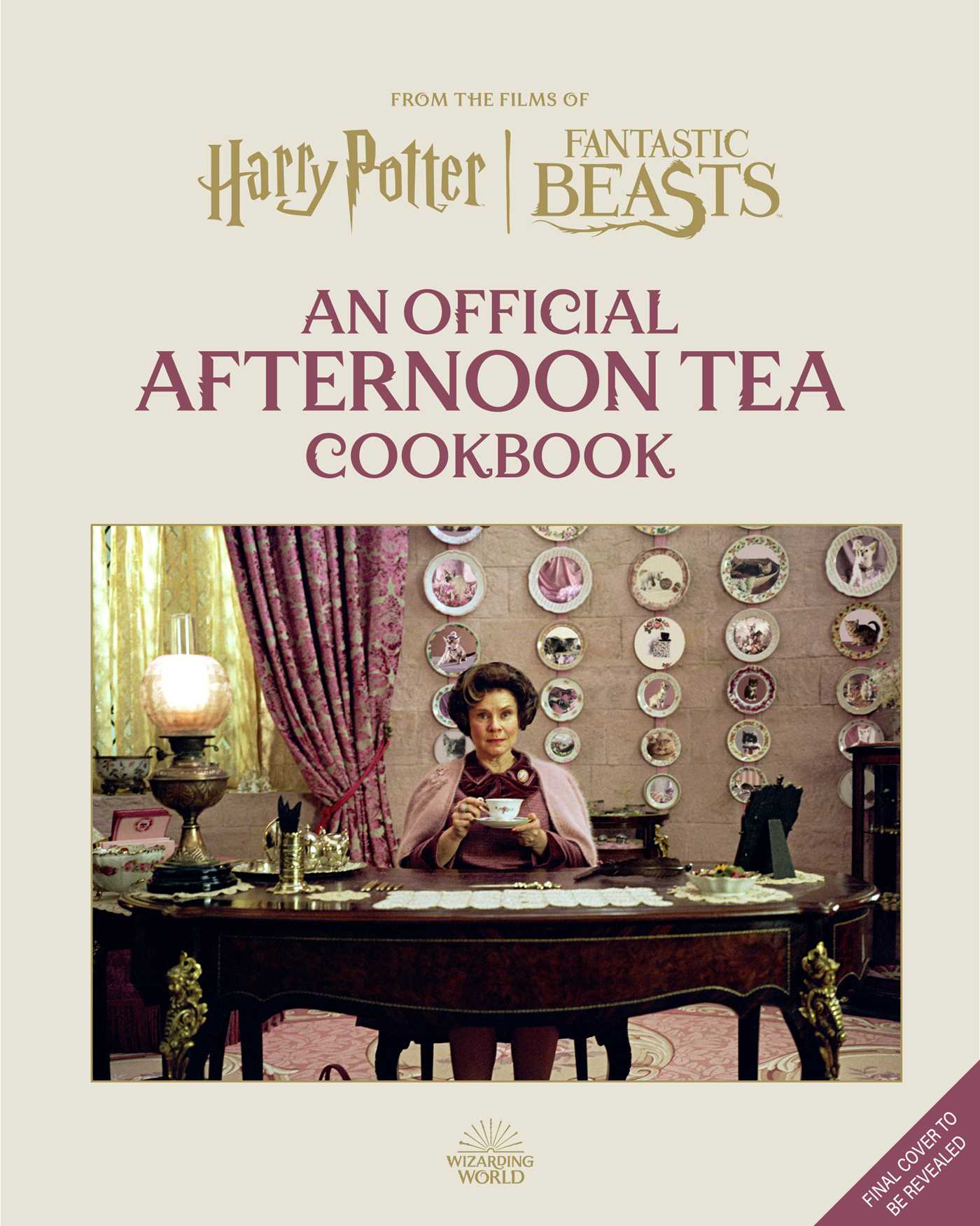 Harry Potter Afternoon Tea Magic Official Snacks, Sips and Sweets Inspired by the Wizarding