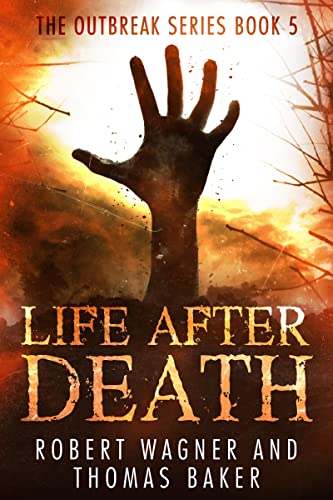 Life After Death: The Outbreak Series Book 5