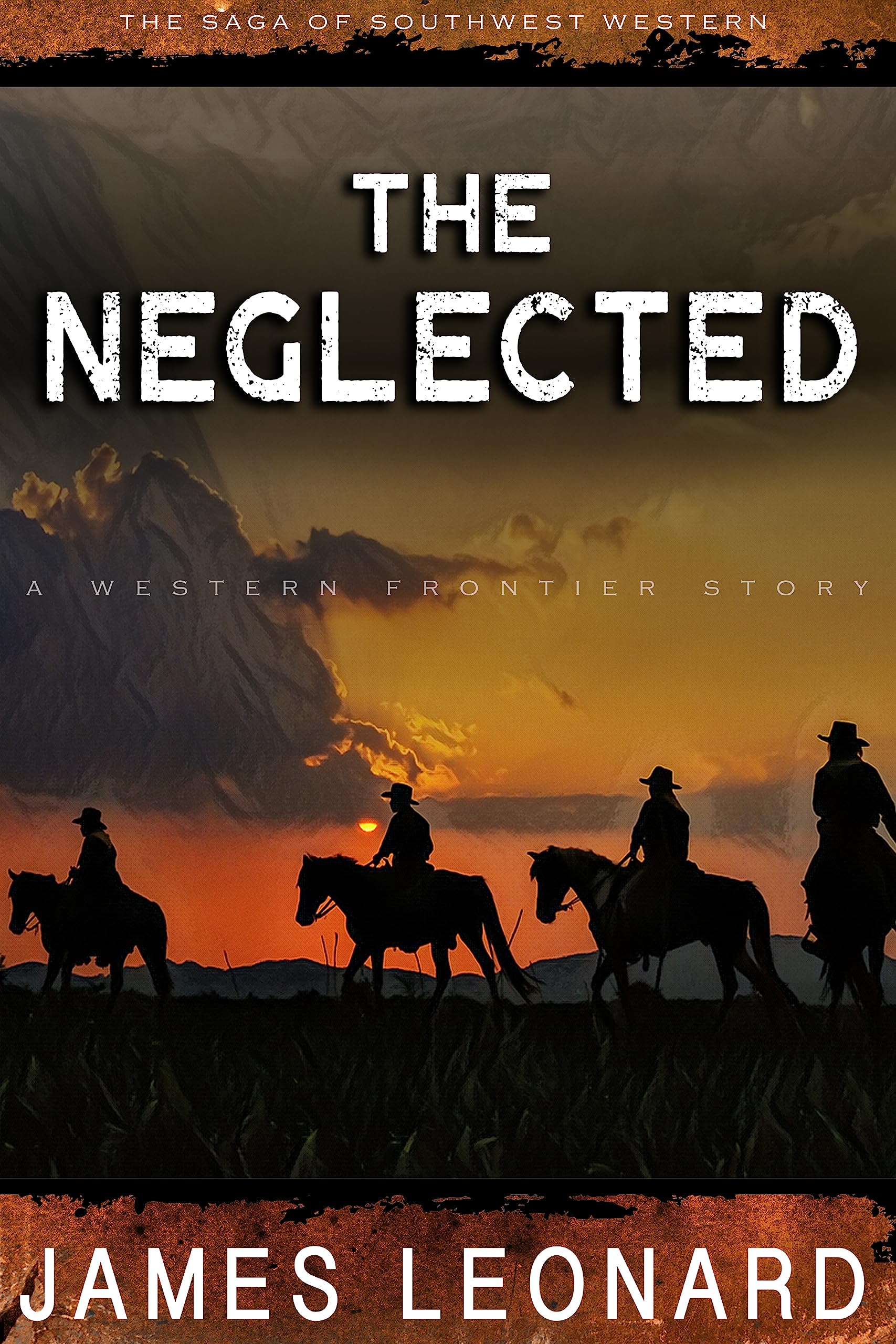 The Neglected: A Western Frontier Story