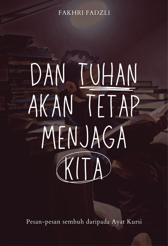 Dan Tuhan Akan Tetap Menjaga Kita
