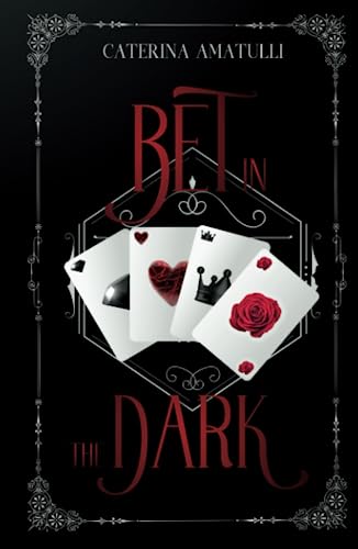 Bet in the Dark