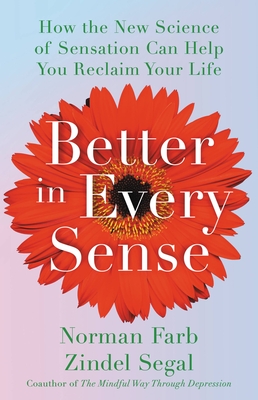 How the New Science of Sensation Can Help You Reclaim Your Life