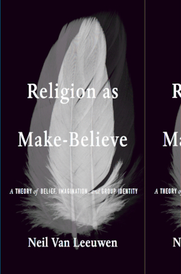Religion as Make-Believe: A Theory of Belief, Imagination, and Group Identity