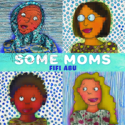 Some Moms