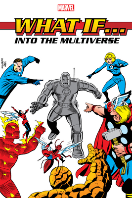 What If?: Into the Multiverse Omnibus, Vol. 1