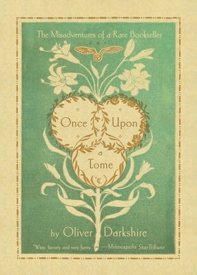 Once Upon a Tome: The Misadventures of a Rare Bookseller