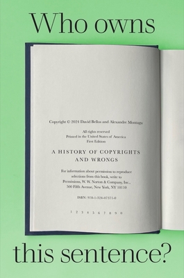 Who Owns This Sentence? A History of Copyrights and Wrongs