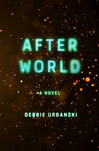 After World: A Novel