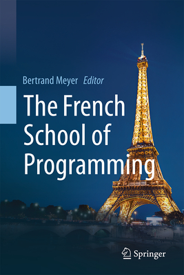 The French School of Programming by Bertrand Meyer | Goodreads