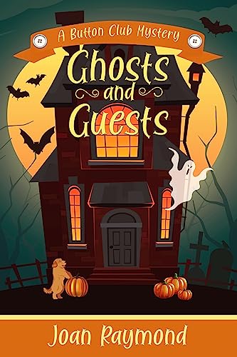 Ghosts and Guests: A Button Club Mystery Short Read