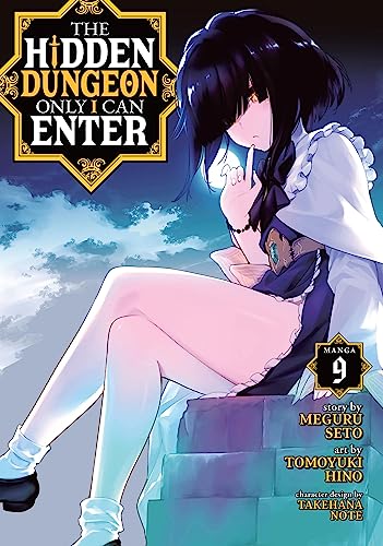 The Hidden Dungeon Only I Can Enter Vol. 9 (The Hidden Dungeon Only I Can Enter