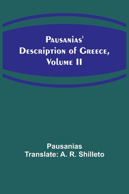 Pausanias' description of Greece, Volume II by Pausanias Goodreads