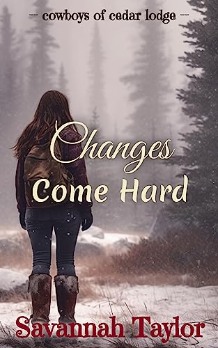 Changes Come Hard: A Gripping Inspirational Western Romance