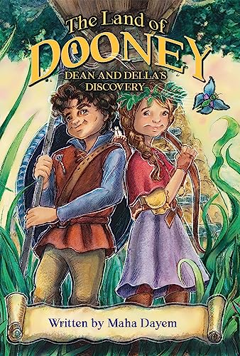 The Land of Dooney - Dean and Della’s Discovery: