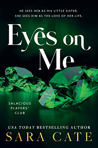 Eyes on Me (Salacious Players' Club, #2)