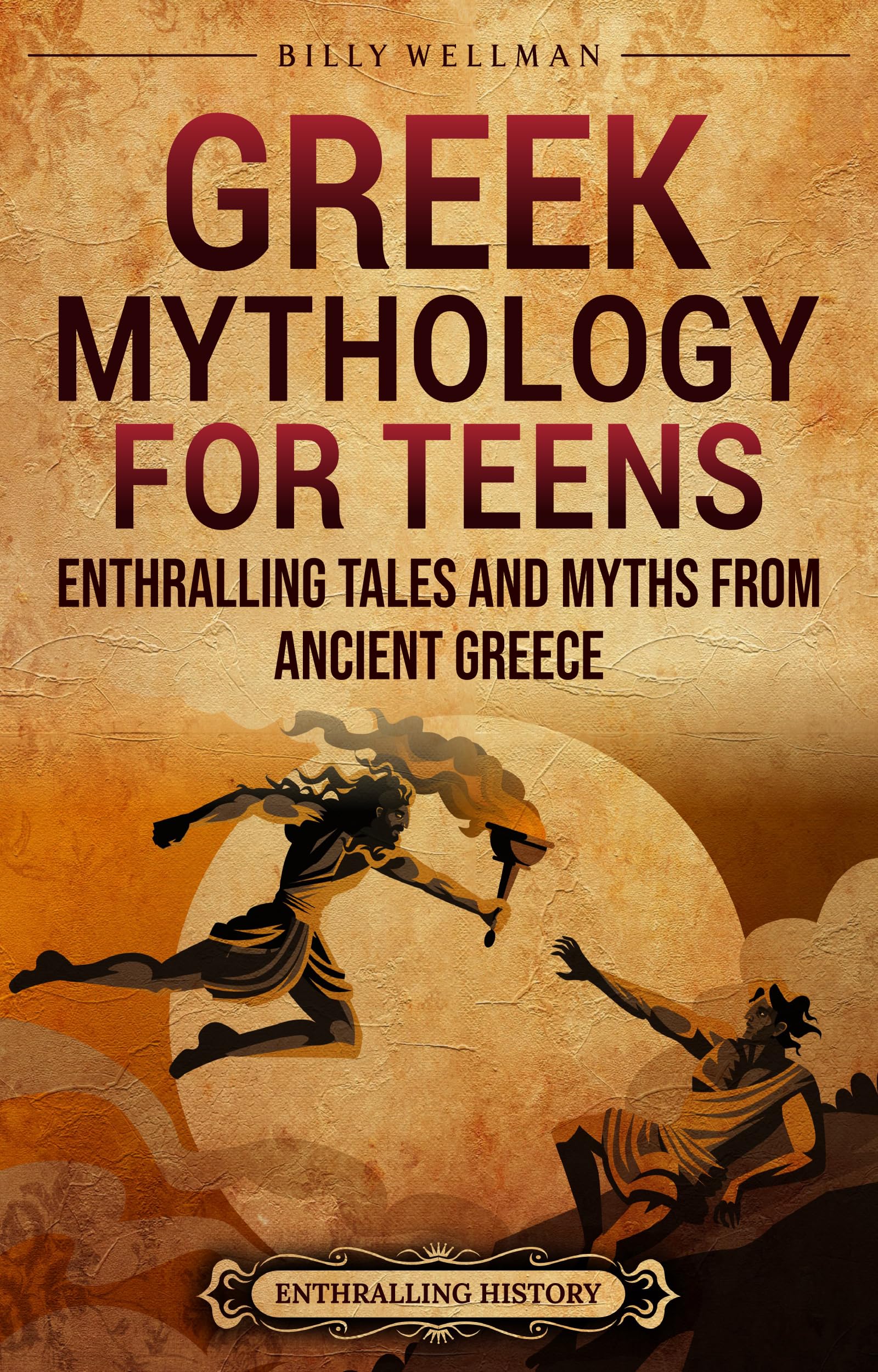 Greek Mythology for Teens: Enthralling Tales and Myths from Ancient Greece