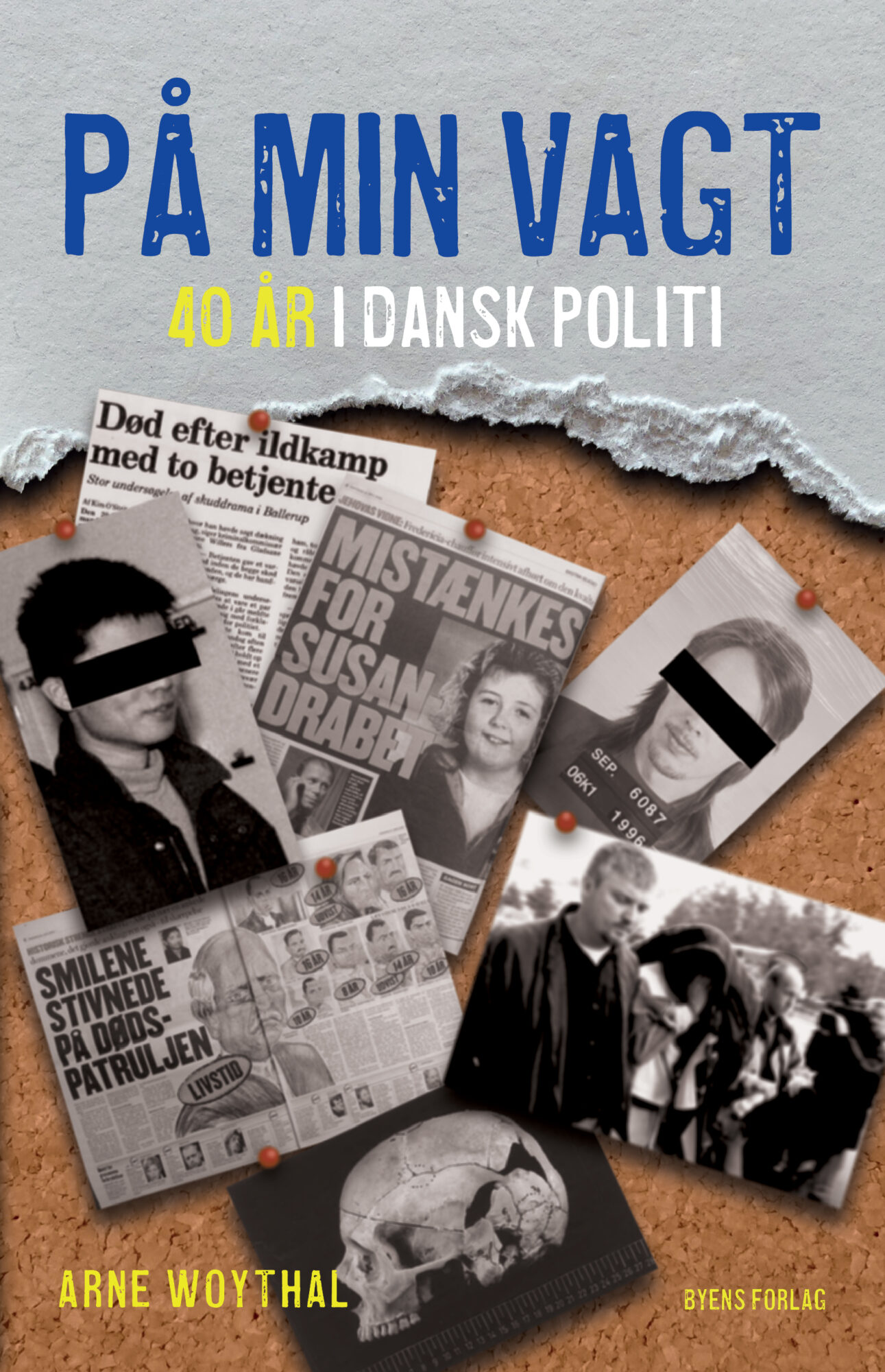 På min vagt - 40 år i dansk politi