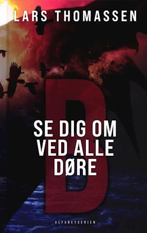 B - se dig om ved alle døre