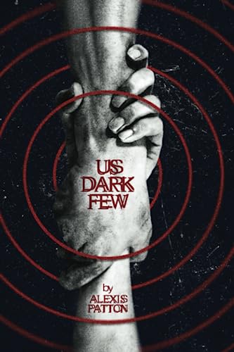 Us Dark Few (Us Dark Few #1)