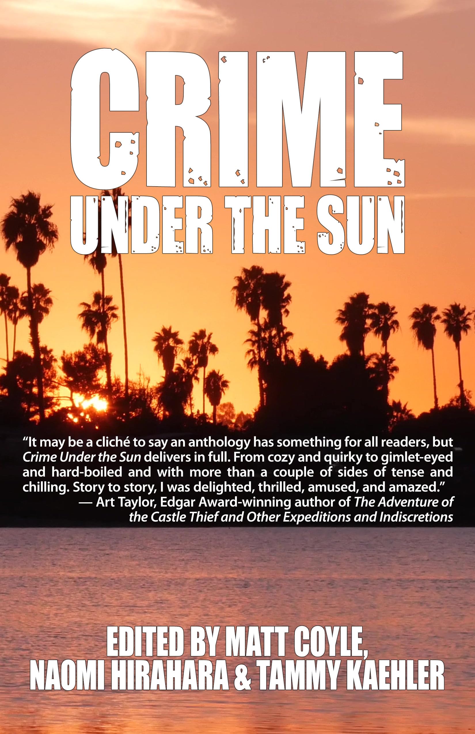 Crime Under the Sun: A Sisters in Crime Anthology