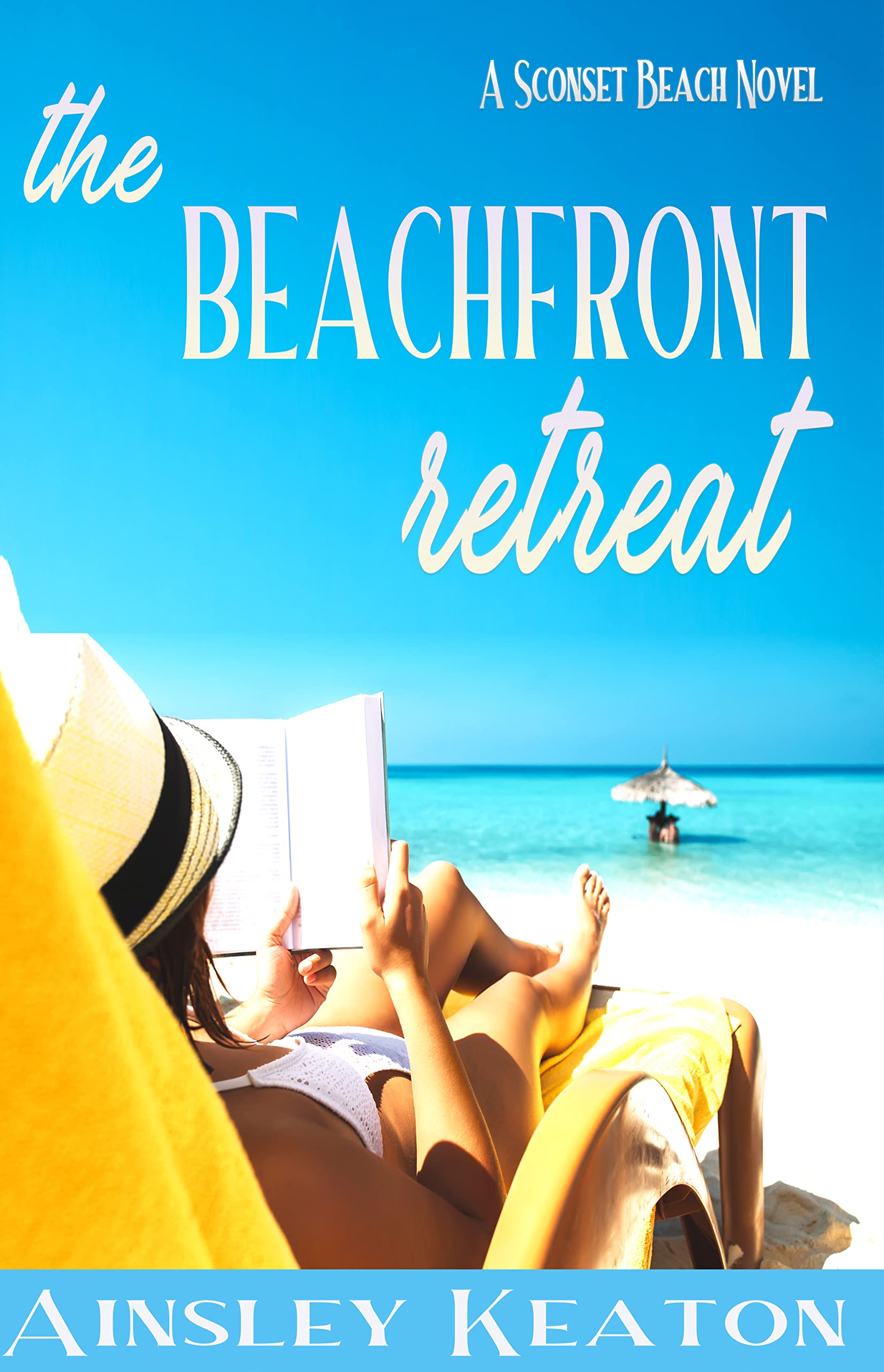The Beachfront Retreat: A Sconset Beach Novel