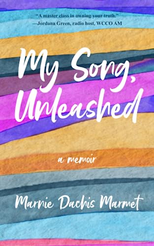 My Song, Unleashed: A Memoir