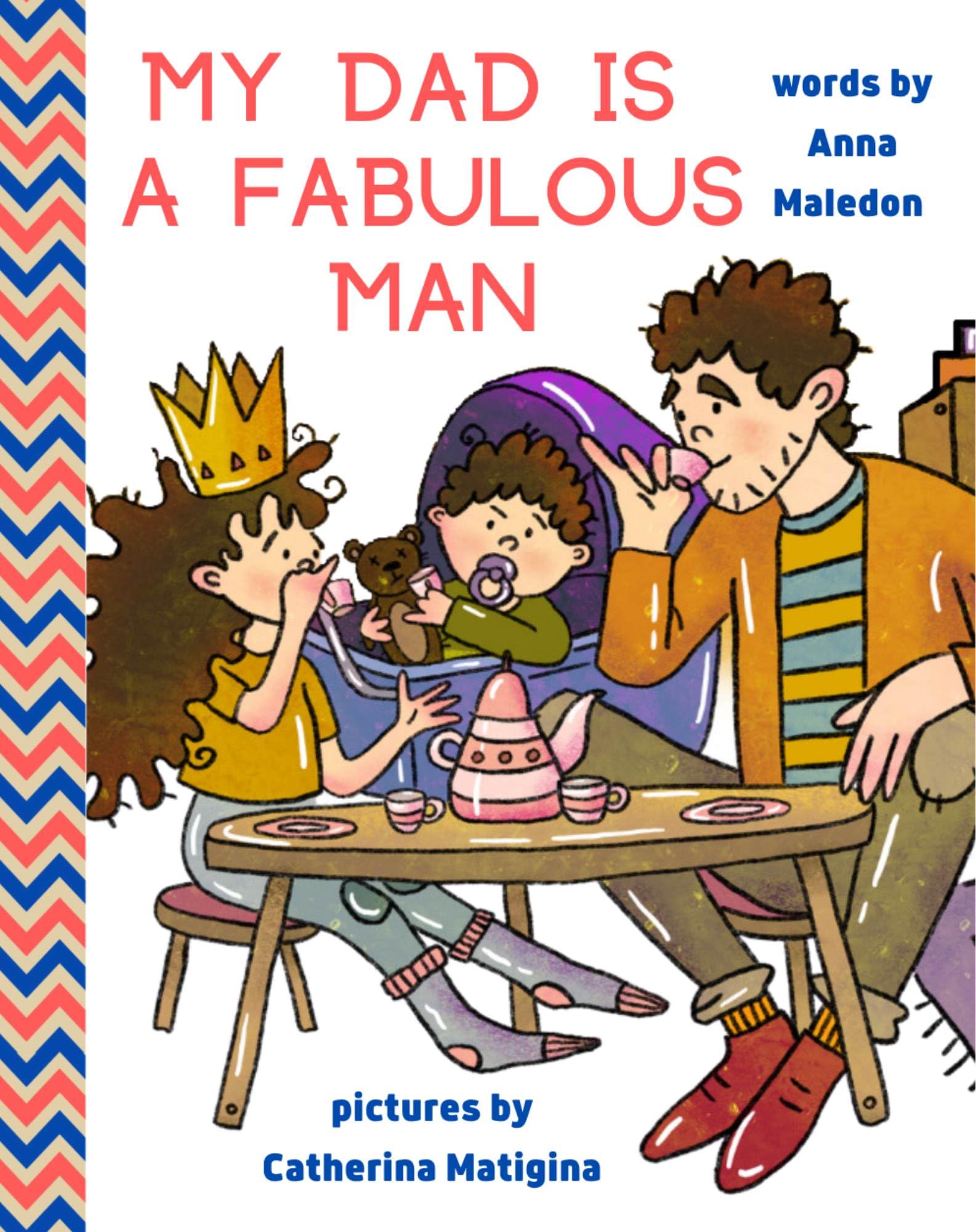 My Dad is a Fabulous Man: Picture Book to Celebrate Fathers OPTION 2 - White Skin