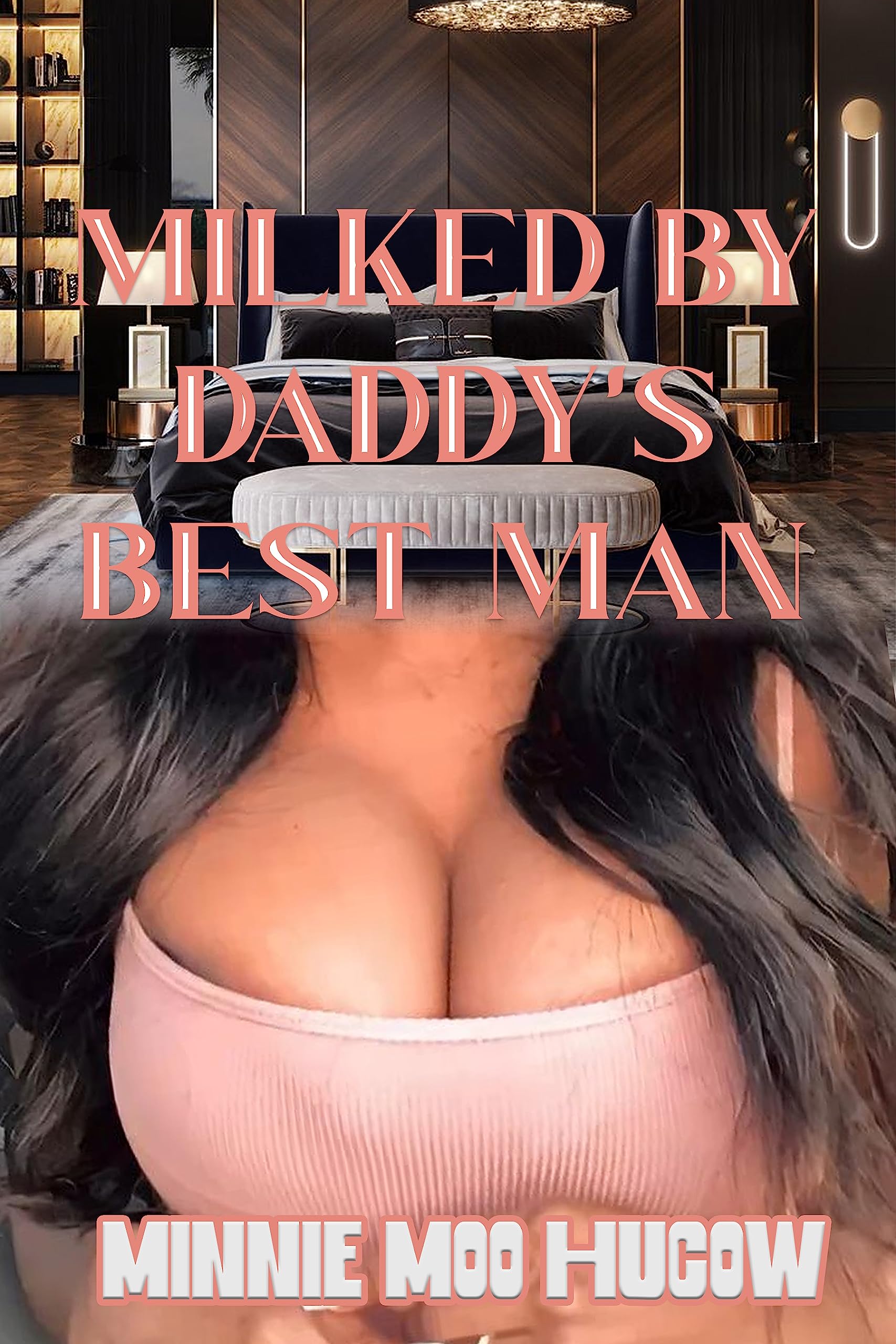 Milked By Daddy's Best Man : Embracing Spontaneous Desires Hucow Transformation