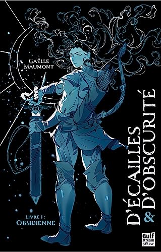 Obsidienne (D'Écailles et d'obscurité, #1)