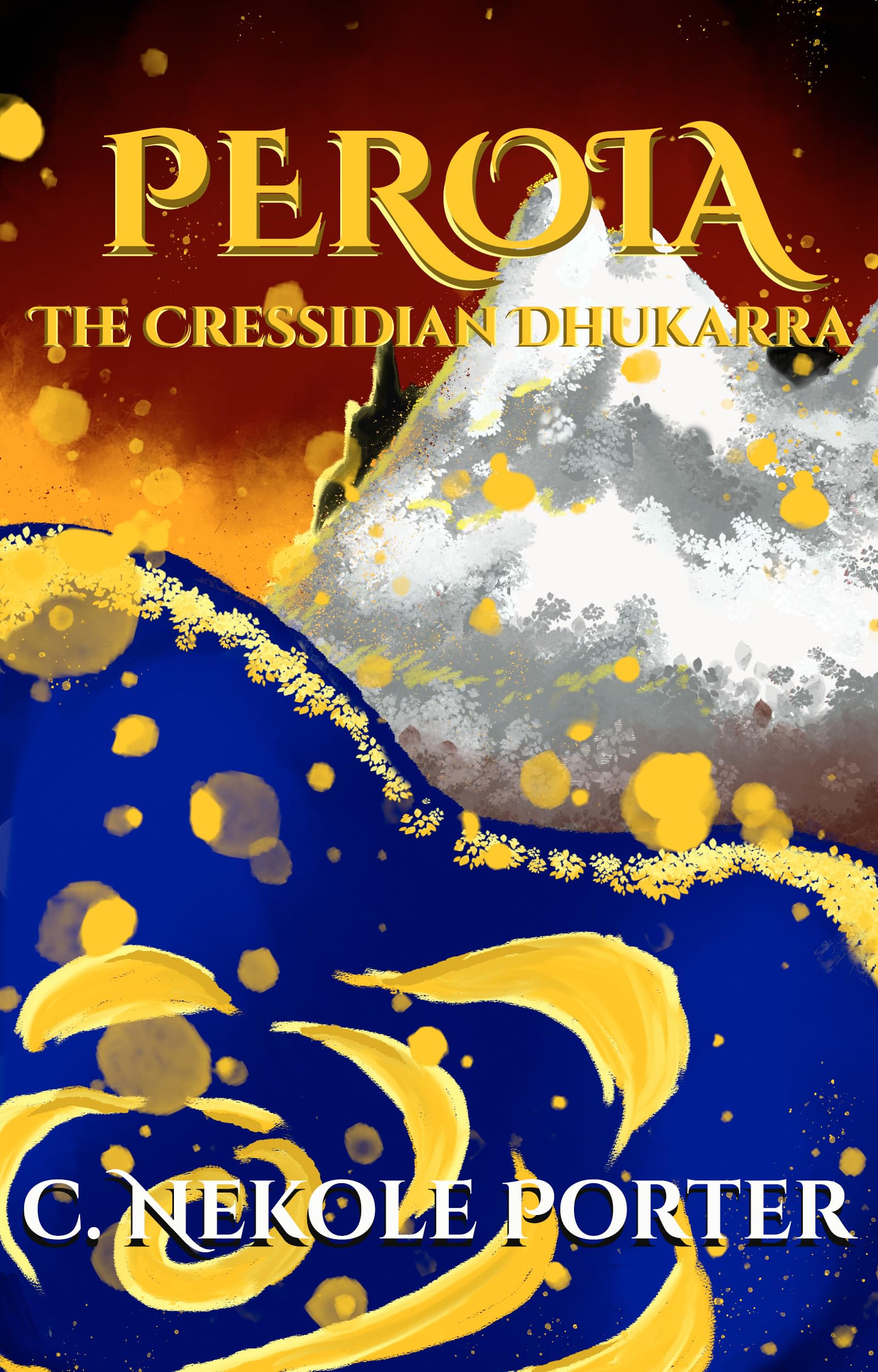 peroia-the-cressidian-dhukarra-by-c-nekole-porter-goodreads