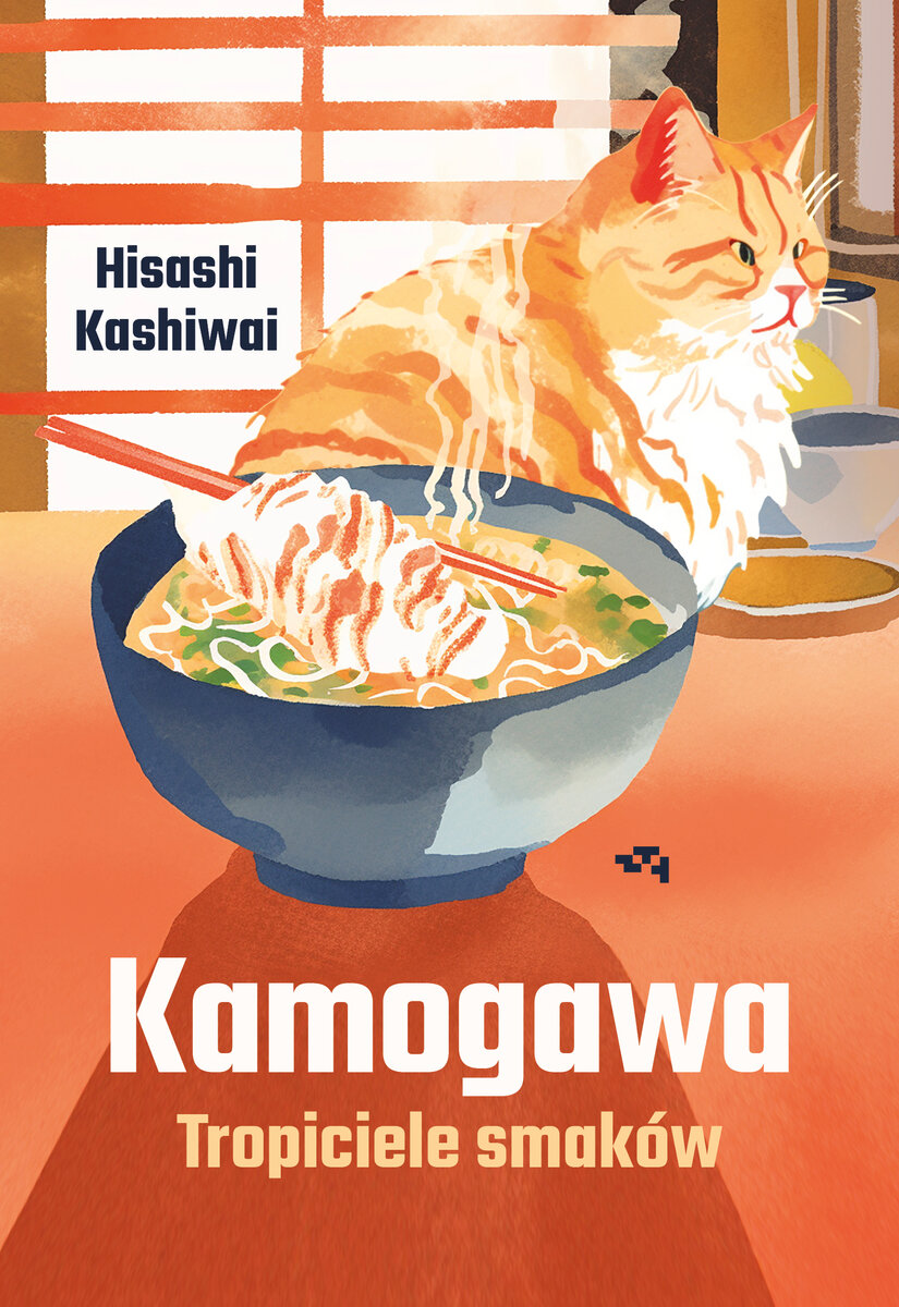 Kamogawa. Tropiciele smaków (Kamogawa. Tropiciele smaków, #1)
