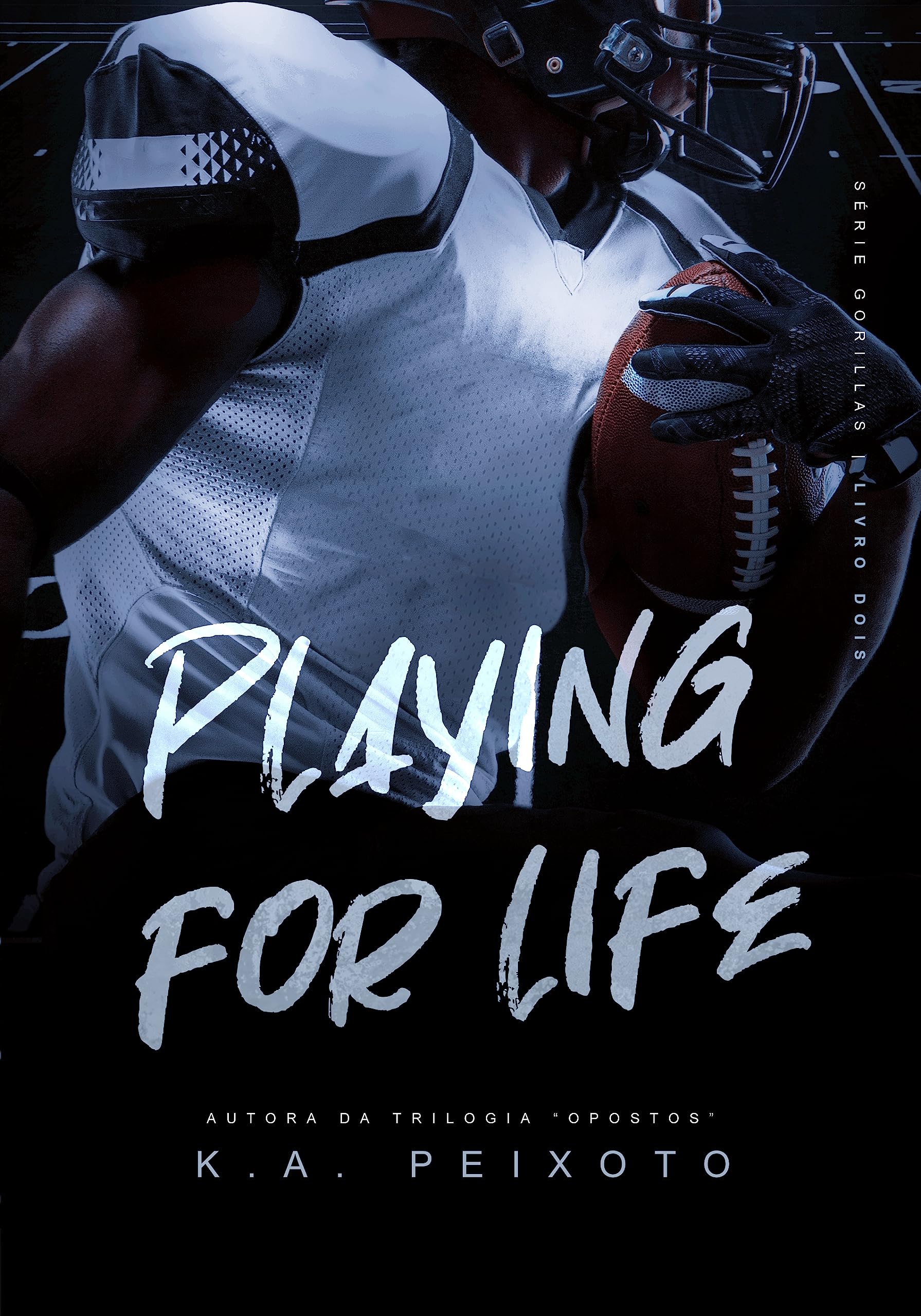 Playing For Life (Gorillas Livro 2)