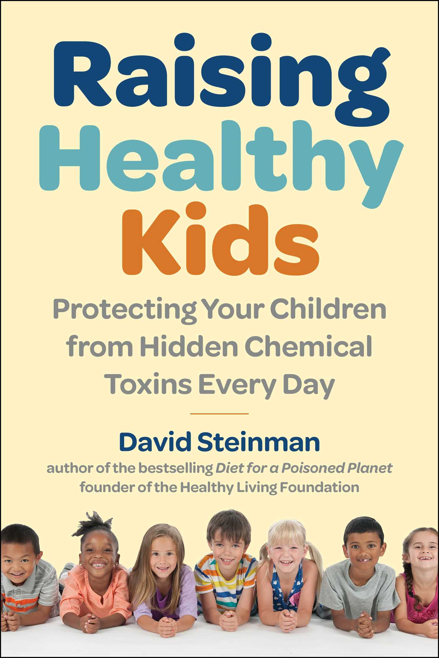 Raising Healthy Kids Protecting Your Children from Hidden Chemical