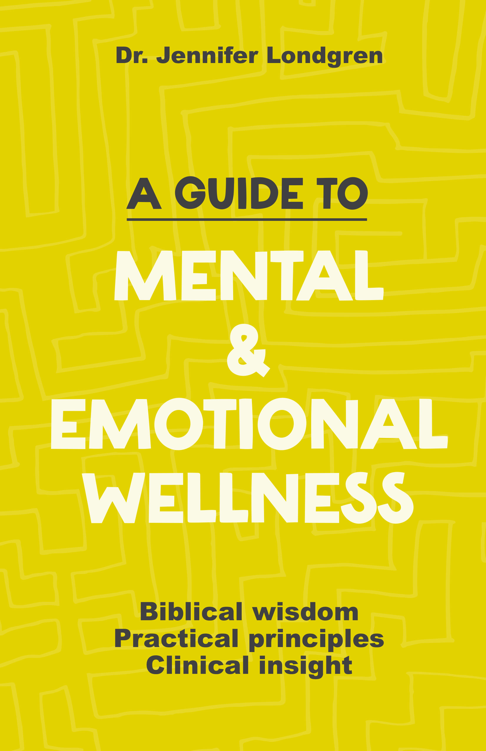A Guide to Mental and Emotional Wellness