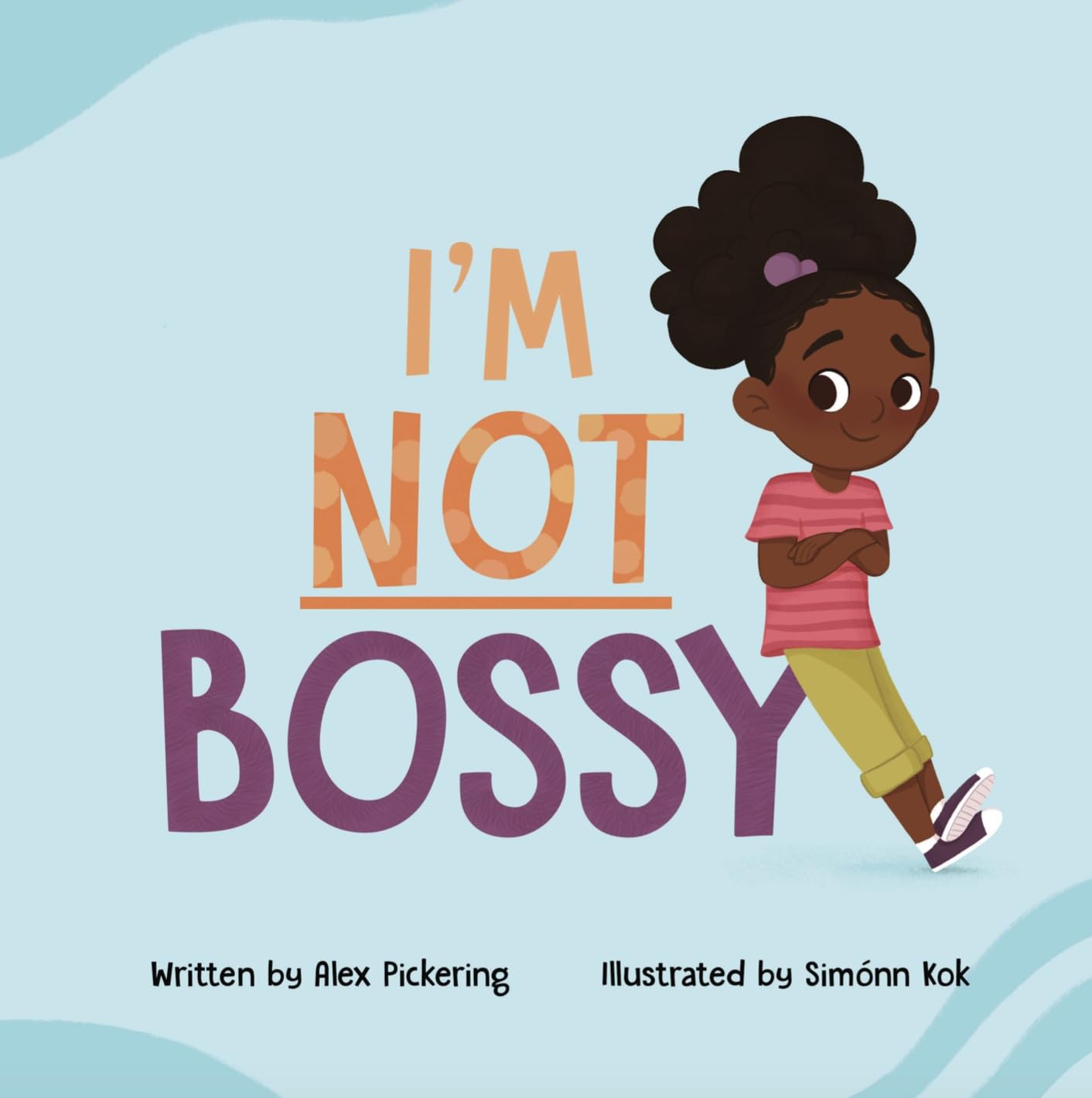 I'm Not Bossy: Affirmations for Young Feminists