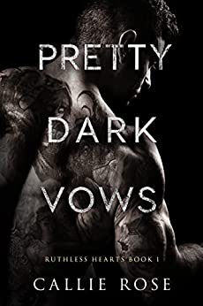Pretty Dark Vows (Ruthless Hearts, #1)