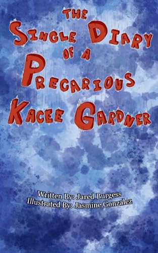 The Single Diary of A Precarious Kacee Gardner