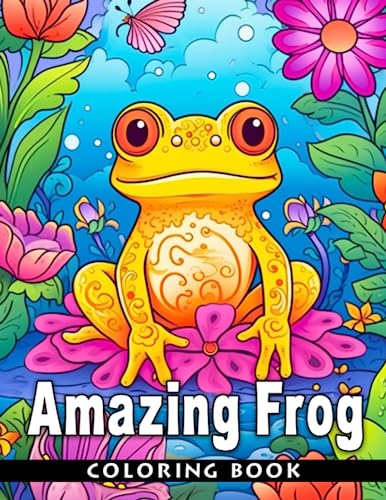 Amazing Frog Coloring Book: 30 charming frog illustrations for kids to