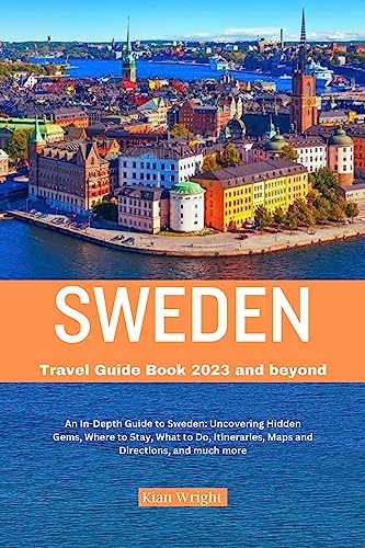 A Wanderer's Guide to Sweden: Unveiling the Land of Fjords, Forests, and Fika