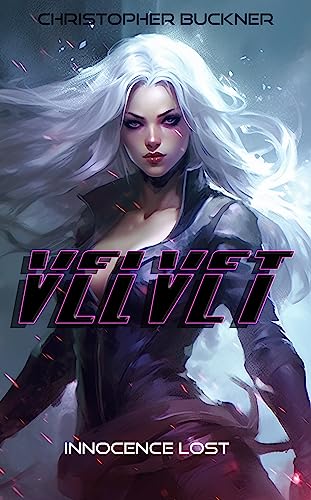 Velvet: Innocence Lost: A Superhero Cyberpunk Action Series