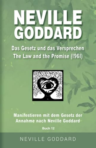 Neville Goddard - Das Gesetz und das Versprechen (The Law And The ...