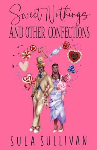 Sweet Nothings and Other Confections