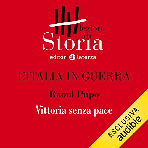 L'Italia in guerra - Dopo. Vittoria senza pace book cover