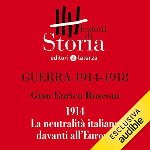 Guerra 1914-1918 - Diplomazia. 1914, la neutralità italiana davanti all'Europa book cover