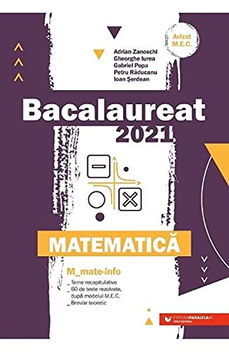 Bacalaureat 2021. Matematica M. Mate-Info by Gheorghe Iurea Adrian ...